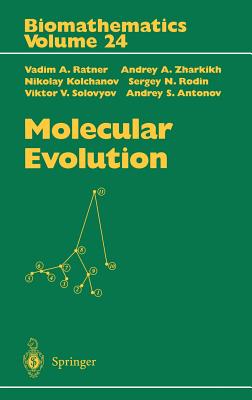 Molecular Evolution - Ratner, Vadim a, and Zharkikh, Andrey A, and Kolchanov, Nikolay