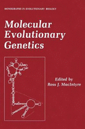 Molecular Evolutionary Genetics - MacIntyre, Peter, and Macintyre, Ross J (Editor)