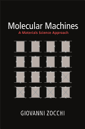 Molecular Machines: A Materials Science Approach