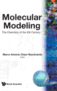 Molecular Modelling: The Chemistry of the 21st Century