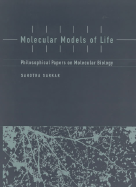 Molecular Models of Life: Philosophical Papers on Molecular Biology