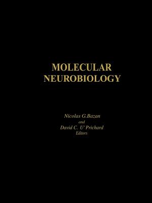 Molecular Neurobiology - Bazan, Nicolas G, and U'Prichard, David C