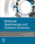 Molecular Spectroscopy and Quantum Dynamics