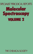 Molecular Spectroscopy: Volume 2