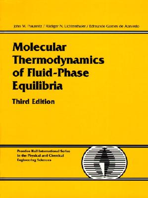 Molecular Thermodynamics of Fluid-Phase Equilibria - Prausnitz, John, and Lichtenthaler, Rudiger, and de Azevedo, Edmundo Gomes