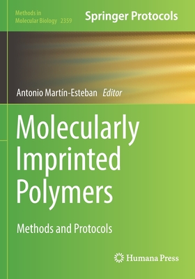 Molecularly Imprinted Polymers: Methods and Protocols - Martn-Esteban, Antonio (Editor)