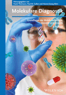 Molekulare Diagnostik: Grundlagen der Molekularbiologie, Genetik und Analytik