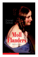 Moll Flanders (Illustrierte Ausgabe): Glck und Unglck der berhmten Moll Flanders