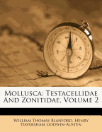 Mollusca: Testacellidae and Zonitidae, Volume 2