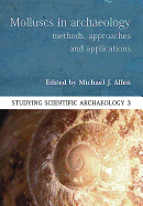 Molluscs in Archaeology: Methods, Approaches and Applications