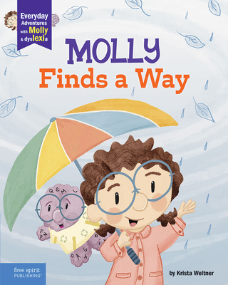 Molly Finds a Way: A Book about Dyslexia and Personal Strengths - 
