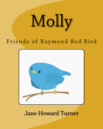 Molly: Friends of Raymond Red Bird