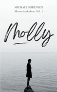 Molly: Menneskeskbner Vol. 1