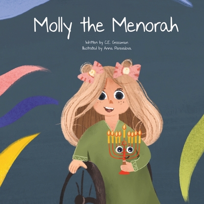 Molly The Menorah - Perevalova, Anna (Illustrator), and Grossman, C E