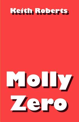 Molly Zero - Roberts, Keith