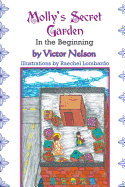 Molly's Secret Garden: In the Beginning