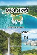 Molokai Guida Viaggio 2025