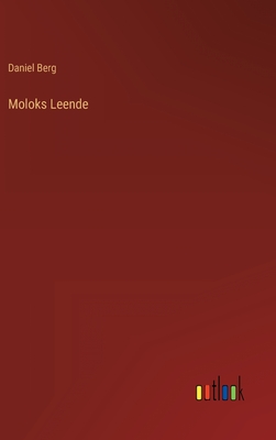 Moloks Leende - Berg, Daniel