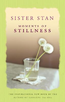 Moments of Stillness - Kennedy, Stanislaus