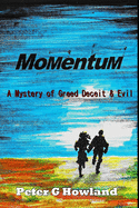 Momentum: A Mystery of Greed Deceit & Evil