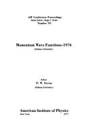 Momentum Wave Functions 1976