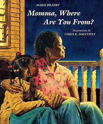 Momma, Where Are You from - Bradby, Marie, and Soentpiet, Chris K