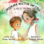 Mommy Doctor on Call: A Day at the Park
