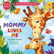Mommy Loves Me/Daddy Loves Me: Flip Over for Another Story!