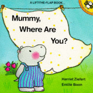 Mommy, Where Are You? - Ziefert, Harriet