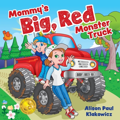 Mommy's Big, Red Monster Truck - Klakowicz, Alison Paul