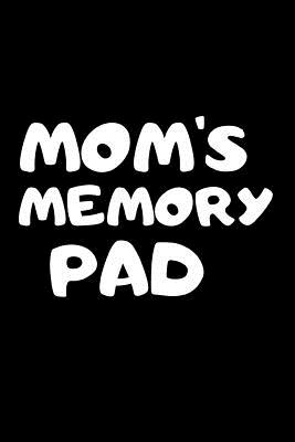 Mom's Memory Pad: Fun Gift for Mother's Day / Christmas /Birthday - 9 X 6 Lined Notebook / Address / Password Book - Publishing, Rebelcat