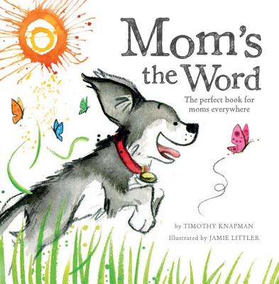Mom's the Word - Knapman, Timothy