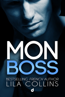 Mon Boss - Editore, Dri, and Pelizzari, Sara (Translated by), and Gimor, Sonia (Editor)