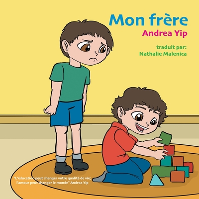 Mon Frre - Malencia, Nathalie (Translated by), and Yip, Andrea