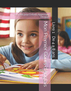 Mon Premier Cours d'Anglais: Un Livre pour Enfants Apprenant l'Anglais