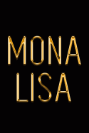 Mona Lisa: Elegant Gold & Black Notebook Show Them How Beautiful You Are Stylish Luxury Journal