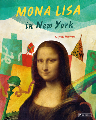 Mona Lisa in New York - Nayberg, Yevgenia