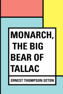 Monarch, the Big Bear of Tallac