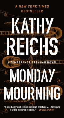 Monday Mourning: A Temperance Brennan Novel - Reichs, Kathy