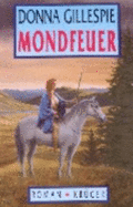 Mondfeuer. O.a.