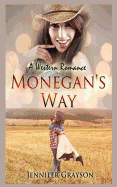Monegan's Way: A Western Way