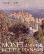 Monet and the Mediterranean - Pissarro, Joachim, and Kimbell Art Museum