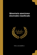 Monetario Americano (Ilustrado) Clasificado