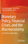 Monetary Policy, Financial Crises, and the Macroeconomy: Festschrift for Gerhard Illing