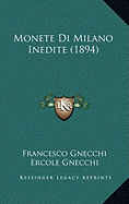 Monete Di Milano Inedite (1894)