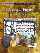 Money and Finance in Colonial America