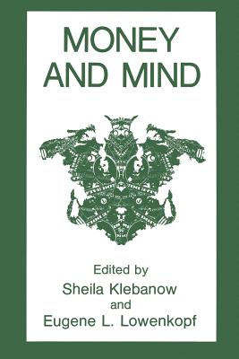 Money and Mind - Klebanow, S (Editor), and Lowenkopf, E L (Editor)