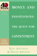 Money and Possessions: The Quest for Contentment