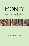 Money and Social Justice