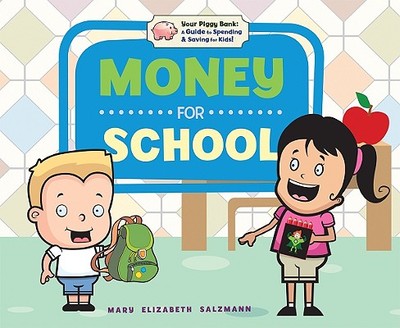 Money for School - Salzmann, Mary Elizabeth